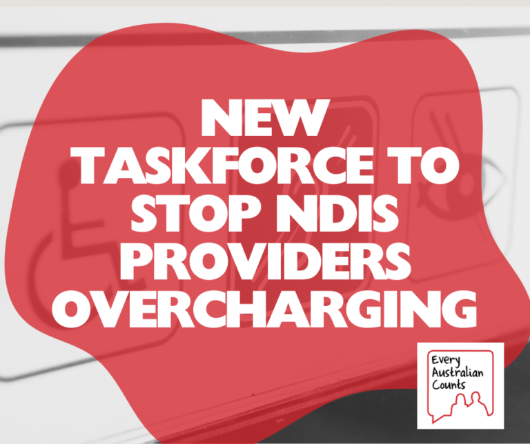 A graphic with symbols of disability in the background. Over that graphic is a red blob, with white text that reads "New Taskforce to stop NDIS Providers Overcharging". The EAC logo is in the bottom right of the graphic
