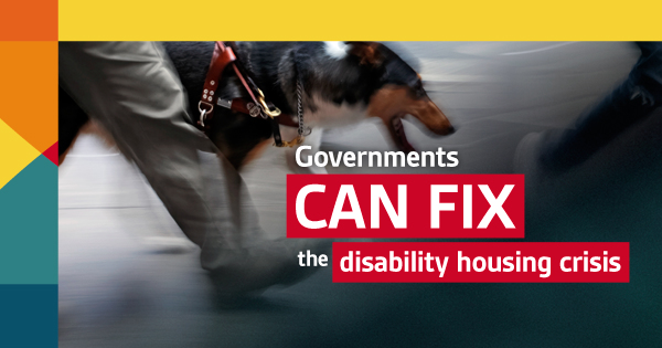 governments can fix the disability housing crisis