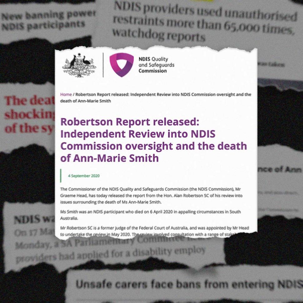 Toprn out newspaper and media release clippings about the NDIS Quality and Safeguards Commission, Ann Marie Smith, and the Robertson Report